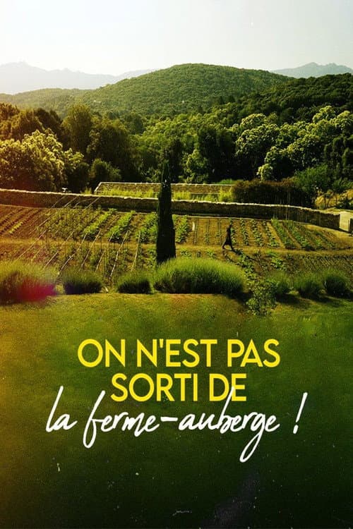 Poster for On n'est pas sorti de la ferme-auberge !