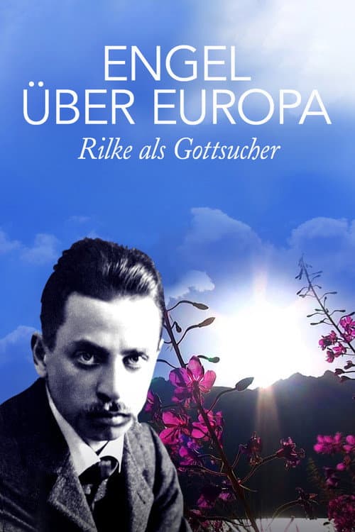 Poster for Engel über Europa - Rilke als Gottsucher