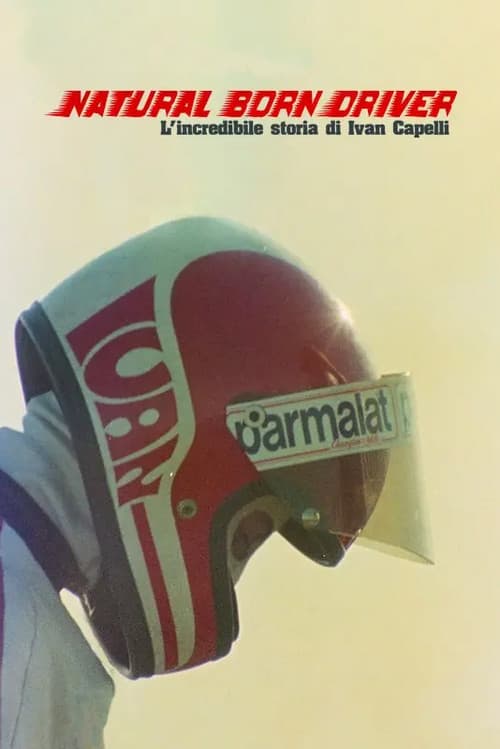 Poster for Natural Born Driver – L'incredibile storia di Ivan Capelli
