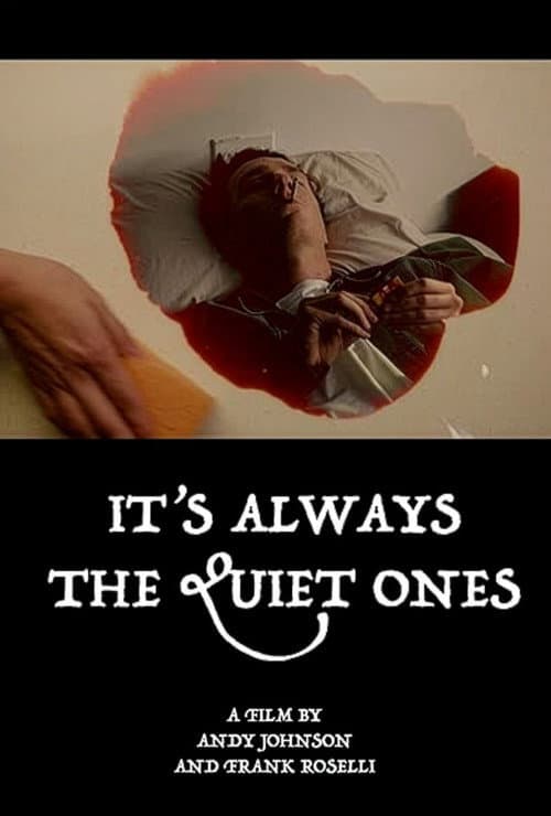 Poster for It's Always the Quiet Ones