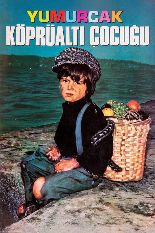 Poster for Yumurcak Köprüaltı Çocuğu