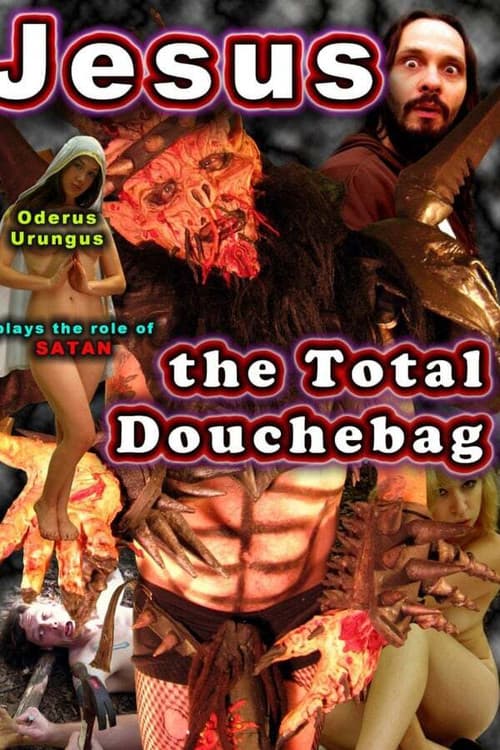 Poster for Jesus, The Total Douchebag