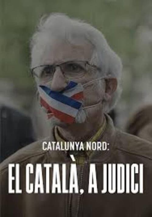 Poster for Catalunya Nord: el català, a judici