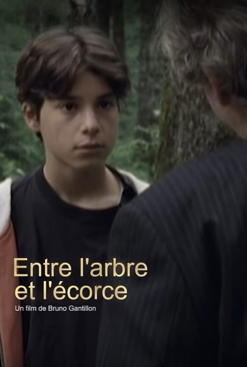 Poster for Entre l'arbre et l'écorce