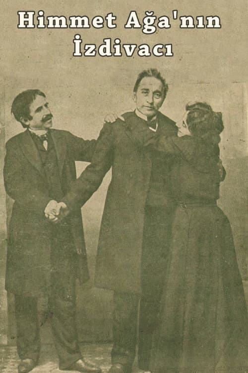 Постер до фільму «The Marriage of Himmet Aga»