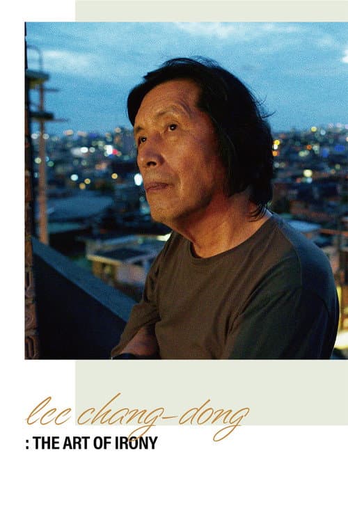 Постер до фільму «Lee Chang-dong: The Art of Irony»