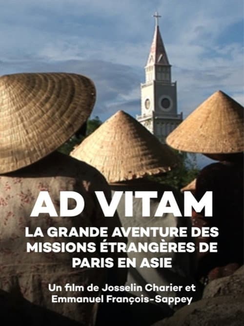 Poster for Ad vitam, la grande aventure des missions étrangères de Paris en Asie