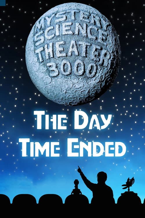Poster for Mystery Science Theater 3000: The Day Time Ended