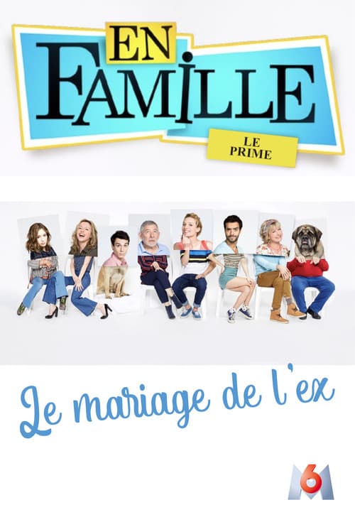 Poster for En famille : Le mariage de l'ex