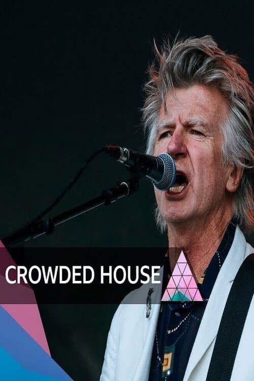 Poster for Crowded House at Glastonbury 2022