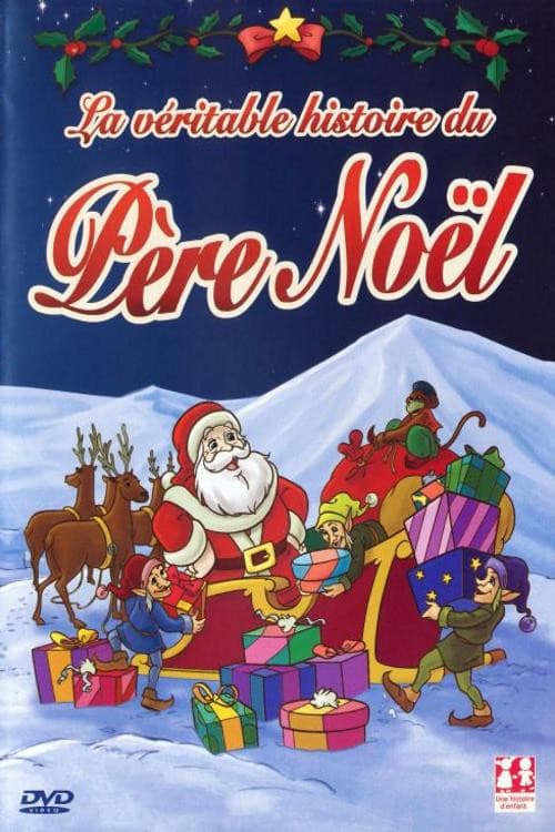 Poster for La Véritable Histoire du Père Noël