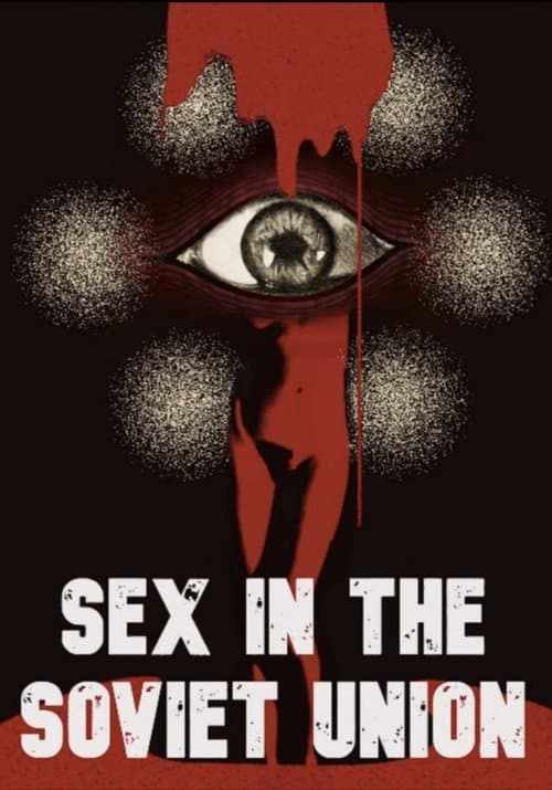 Poster for Sex in the Soviet Union