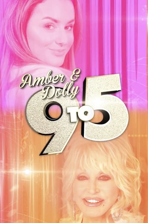 Poster for Amber & Dolly: 9 to 5