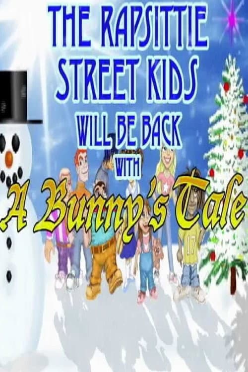 Постер до фільму «Rapsittie Street Kids: A Bunny's Tale»