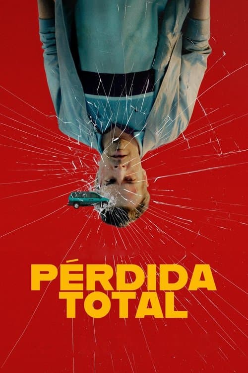 Poster for Pérdida total