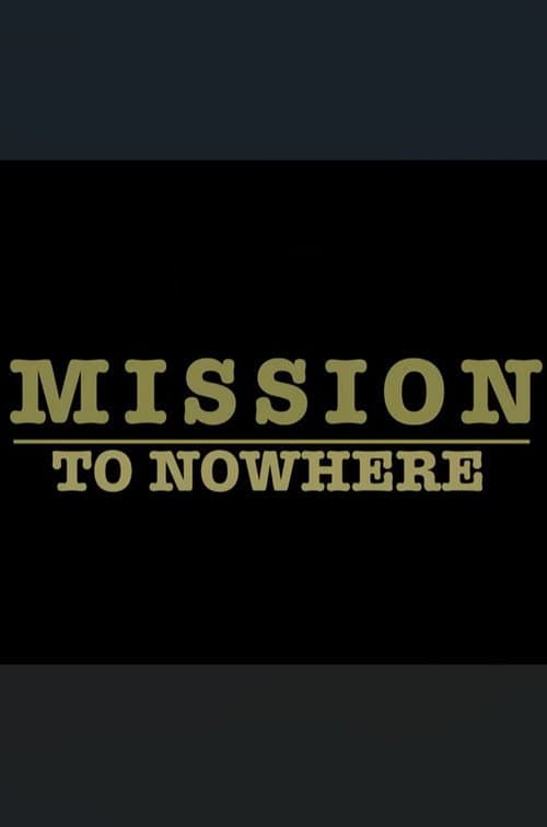 Poster for Mission to Nowhere