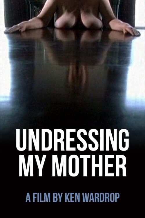 Poster for Undressing My Mother