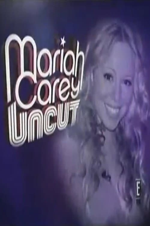 Poster for Mariah Carey: Uncut
