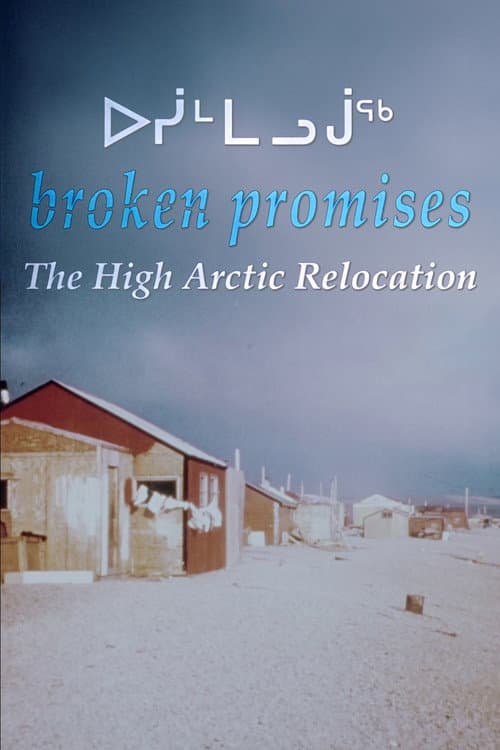 Poster for Broken Promises: The High Arctic Relocation