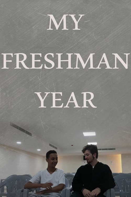 Poster for My Freshman Year