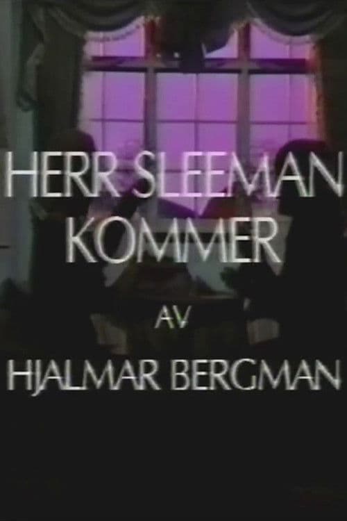 Постер до фільму «Mr. Sleeman Is Coming»