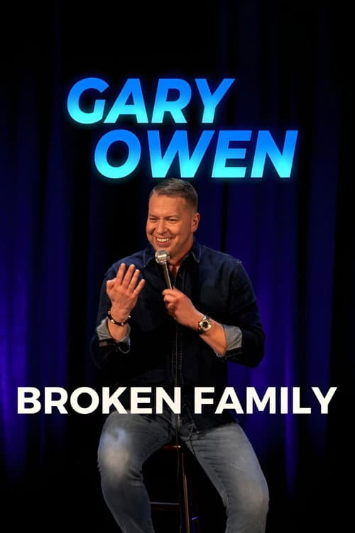 Poster for Gary Owen: Broken Family