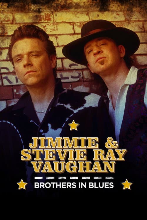 Постер до фільму «Jimmie & Stevie Ray Vaughan: Brothers in Blues»