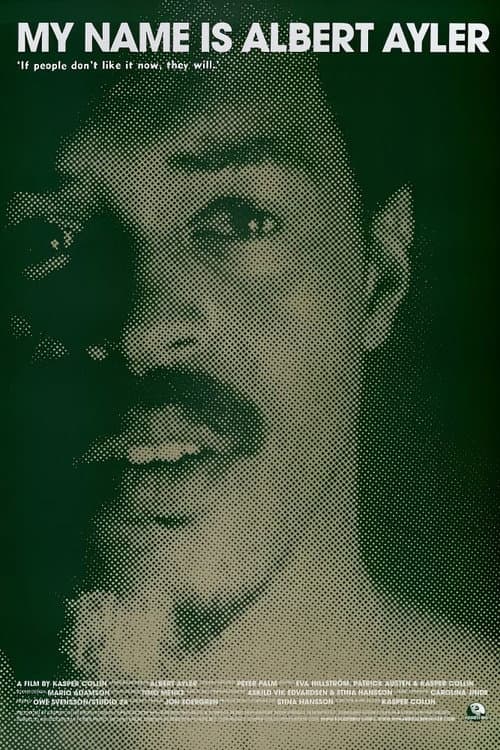 Poster for My Name Is Albert Ayler