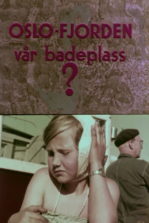 Постер до фільму «Oslofilm: Oslofjorden vår badeplass?»