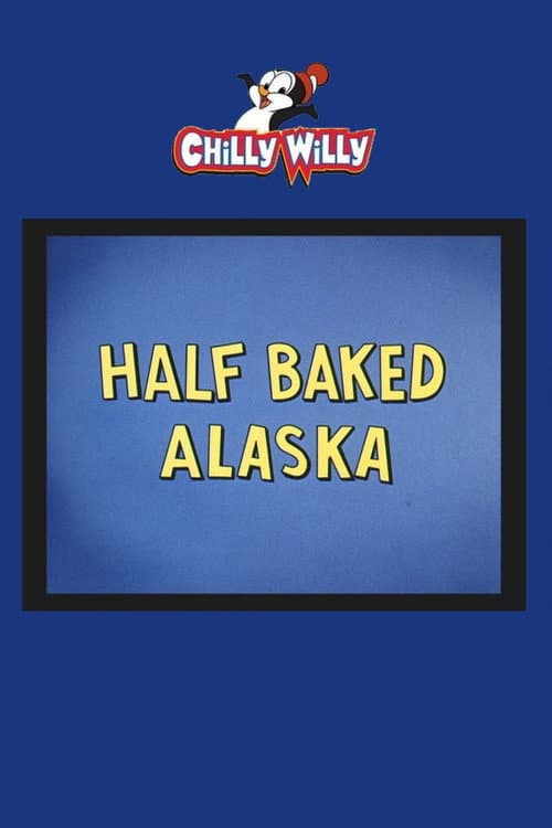 Poster for Half Baked Alaska