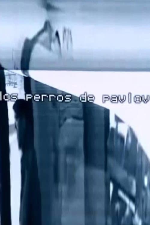 Poster for Los perros de Pavlov