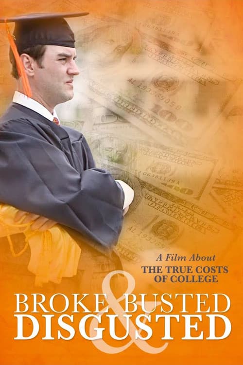 Poster for Broke, Busted & Disgusted