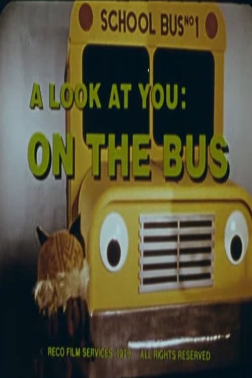Постер до фільму «A Look at You: On the Bus»