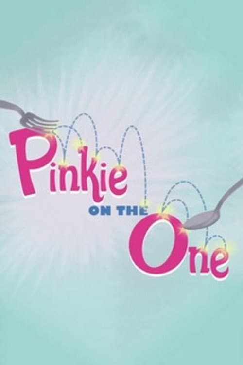 Poster for Pinkie on the One