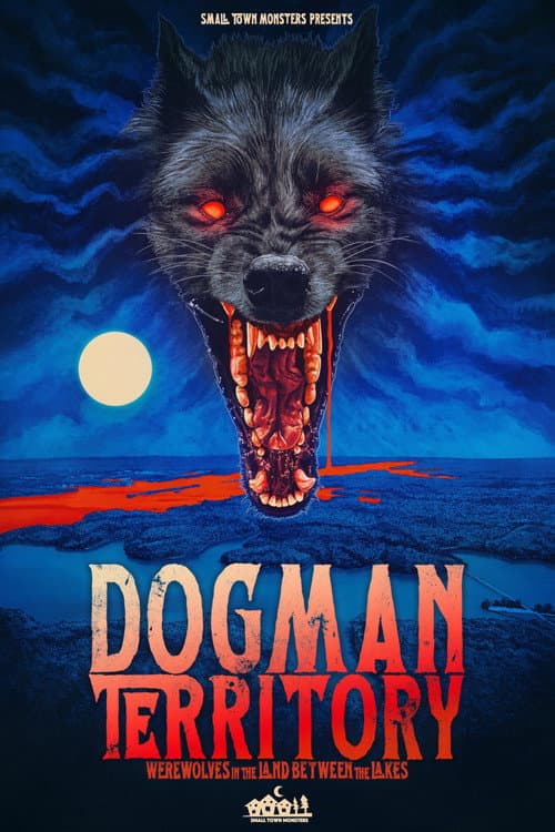 Постер до фільму «Dogman Territory: Werewolves in the Land Between the Lakes»