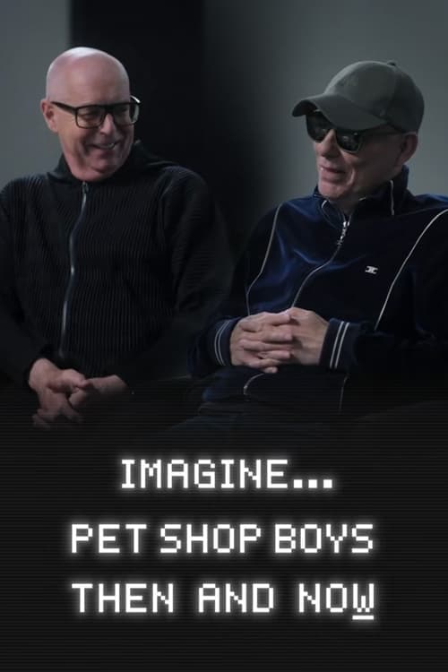 Poster for Imagine… Pet Shop Boys: Then and Now