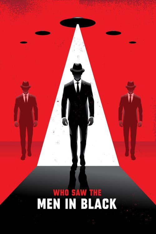 Постер до фільму «Who Saw the Men in Black»