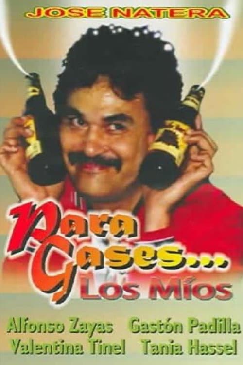Poster for Para Gases... los mios