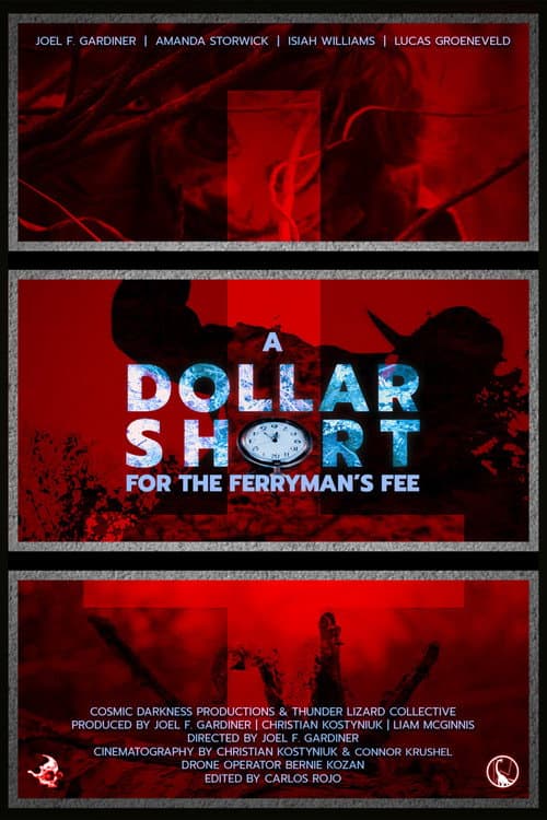 Poster for A Dollar Short For The Ferryman's Fee