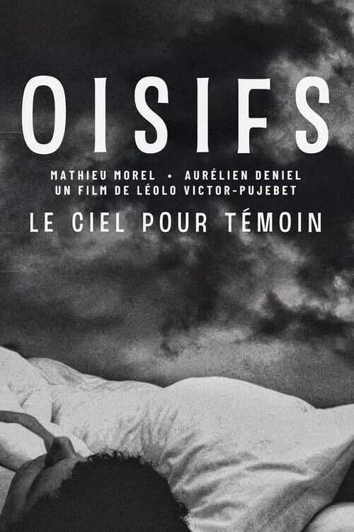Poster for Oisifs (Le ciel pour témoin)