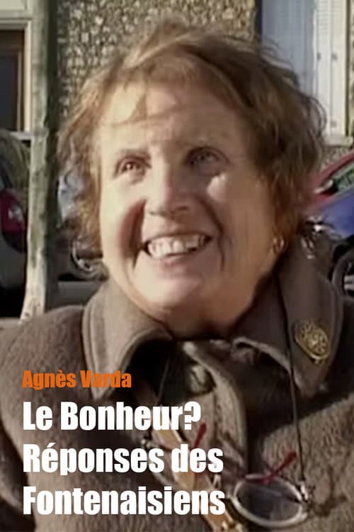 Poster for Le Bonheur? Réponses des Fontenaisiens