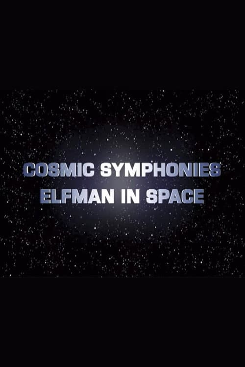 Poster for Cosmic Symphonies: Elfman in Space