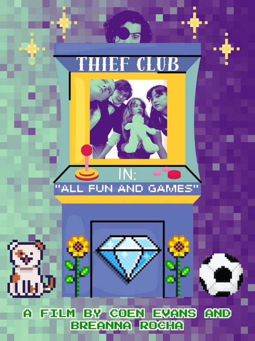 Постер до фільму «Thief Club in: "All Fun and Games"»