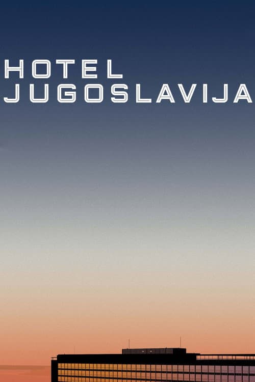 Poster for Hotel Yugoslavia