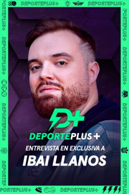 Poster for Deporte+ entrevista en exclusiva a Ibai Llanos