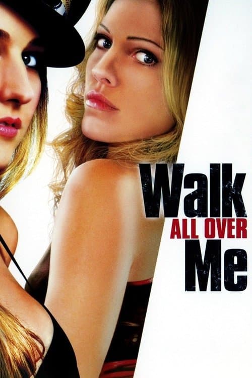 Poster for Walk All Over Me