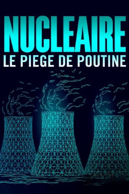 Постер до фільму «Die Nuklearfalle - Putins Deals mit dem Westen»