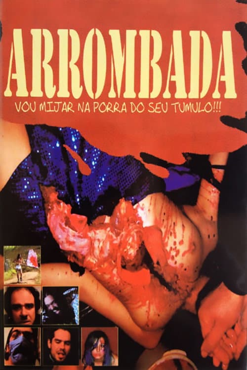 Poster for Arrombada - I'll Piss On Your Fucking Grave!!!