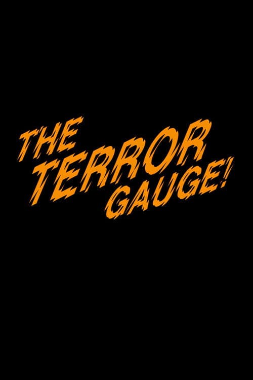 Poster for The Terror Gauge!