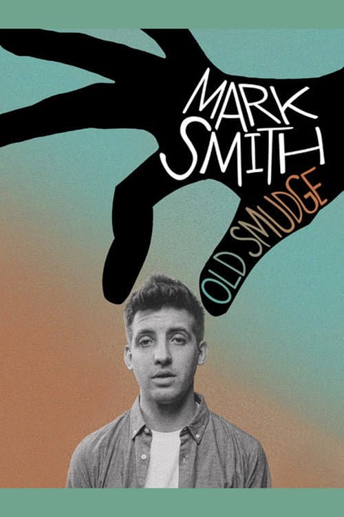 Poster for Mark Smith: Old Smudge